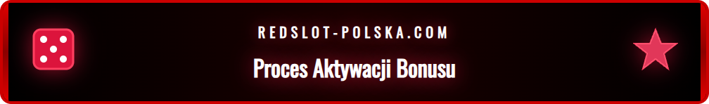 Poradnik krok po kroku jak aktywować bonus bez depozytu w Redslot.