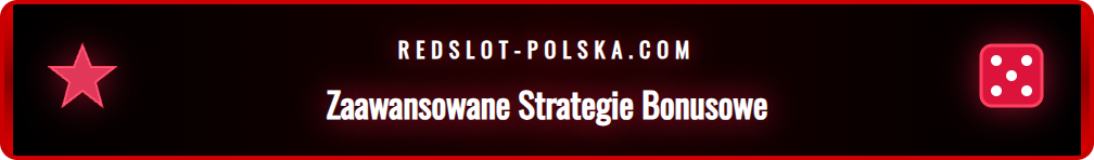 Wskazówki i triki jak efektywnie obracać bonusem powitalnym.