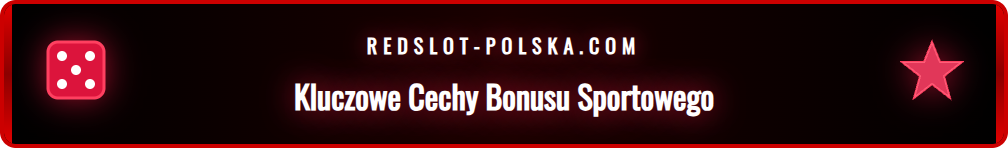 Grafika przedstawiająca najważniejsze korzyści bonusu sportowego Redslot.