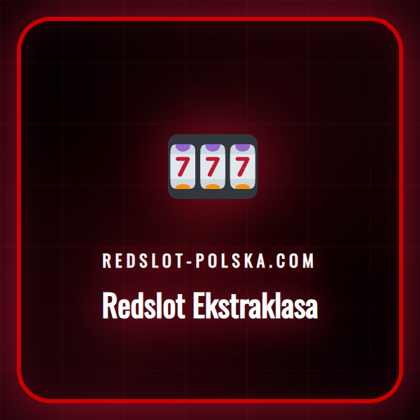 Przewodnik po zakładach na Redslot Ekstraklasa w sezonie 2026.