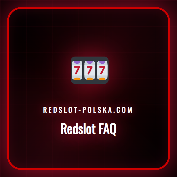 Strona z często zadawanymi pytaniami w Redslot FAQ dla graczy.