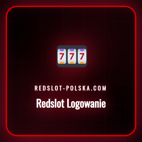 Szczegółowy przewodnik po procesie Redslot Logowanie dla graczy.