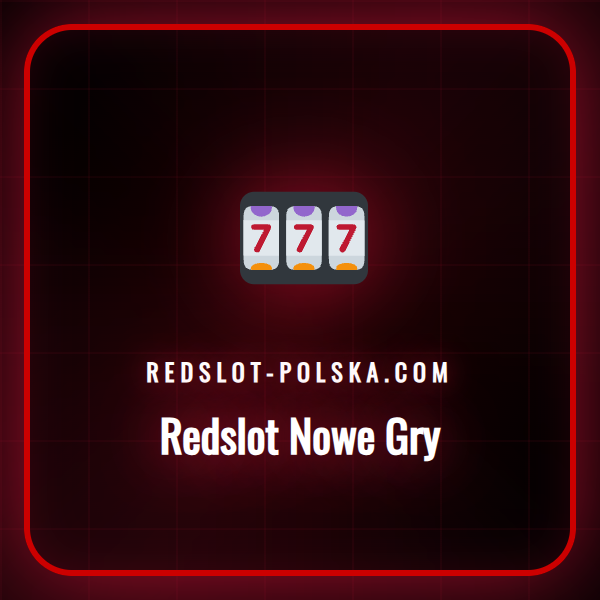 Ekran startowy najnowszej gry slotowej z kategorii Redslot Nowe Gry.