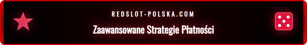 Wizualizacja zaawansowanych wskazówek dotyczących Redslot Wpłata.