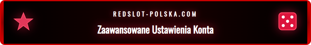Ustawienia bezpieczeństwa i limitów na nowym koncie gracza Redslot.